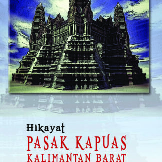 HIKAYAT PASAK KAPUAS KALIMANTAN BARAT
