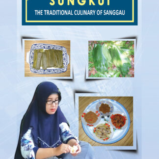 SUNGKUI THE TRADITIONAL CULINARY OF SANGGAU