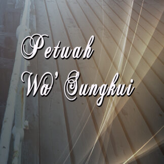 PETUAH WA’ SUNGKUI